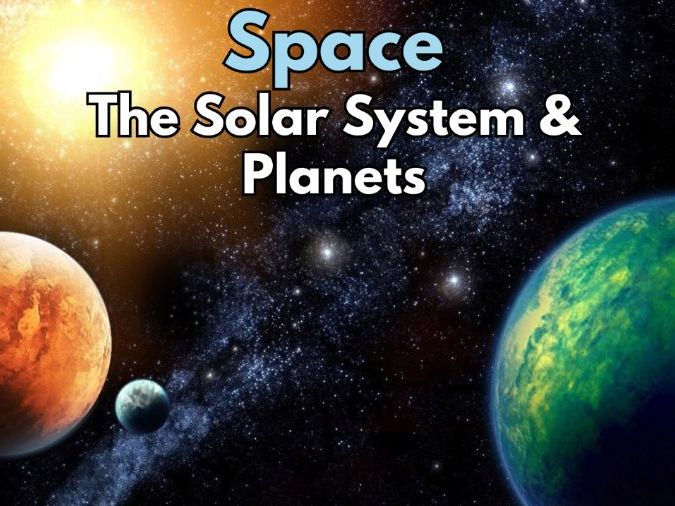 Space - The Solar System & Planets