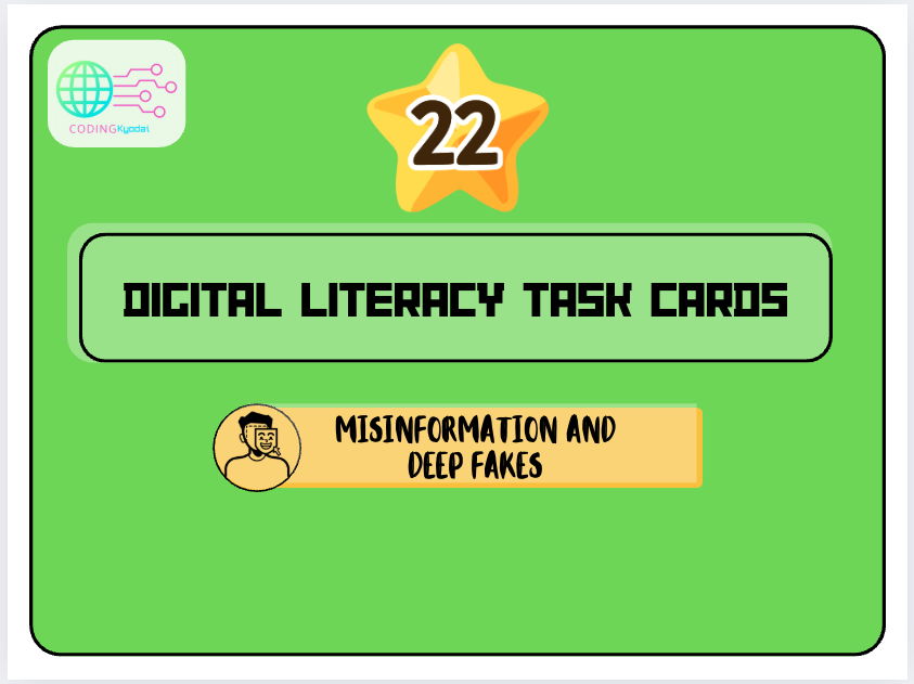 Digital Literacy Task Cards – Theme 22: Misinformation and Deepfakes