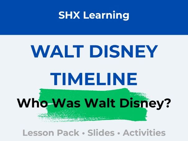 Year 2 History: Walt Disney Lesson Pack | Timeline, Storyboard & Slides