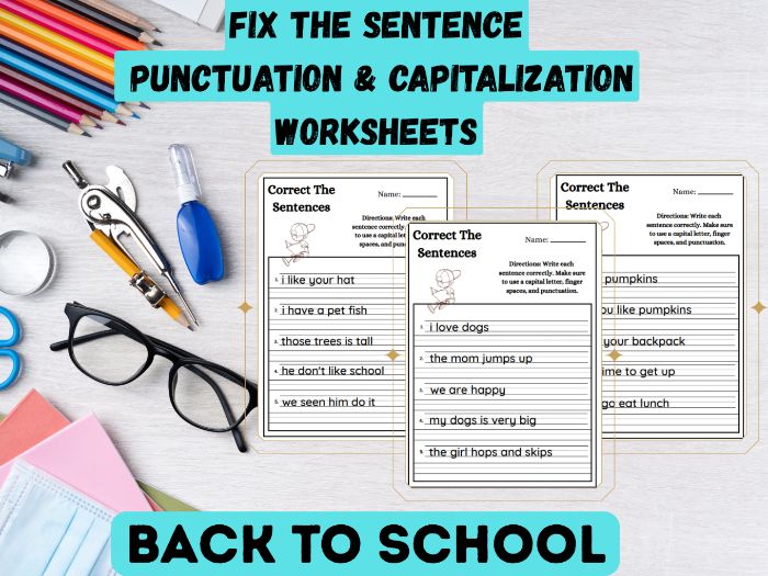 Fix the Sentence! Punctuation & Capitalization Worksheets