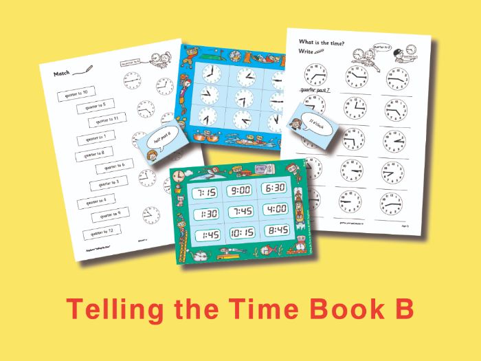 Telling the Time Book B: Time to Quarter Hours