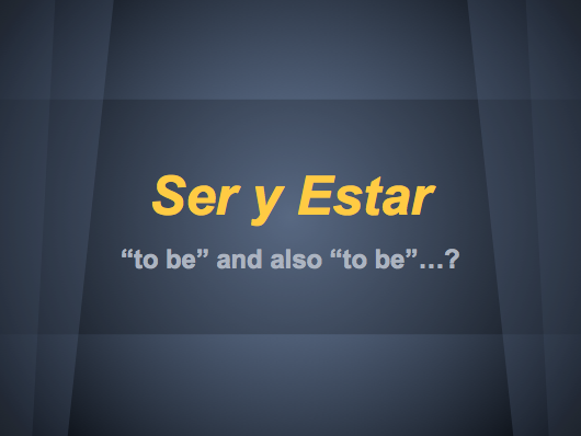 Ser vs. Estar Powerpoint