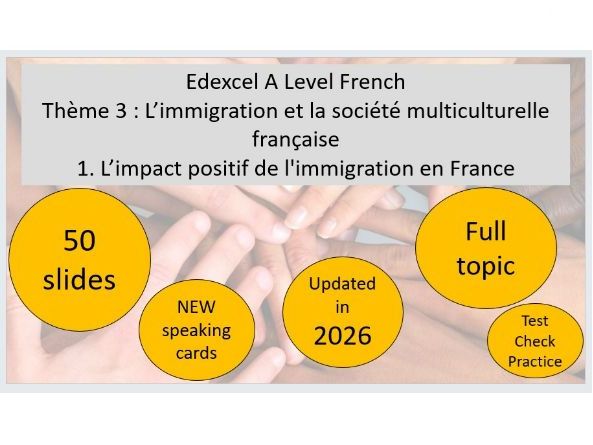 EDEXCEL A Level French – L’impact positif de l'immigration en France FULL TOPIC