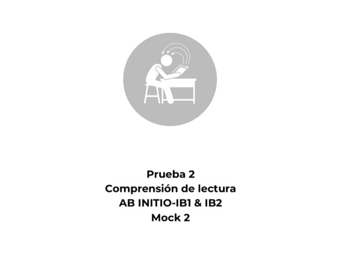 Spanish Reading Comprehension – Ab Initio – Paper 2 Mock 2