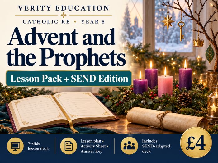 Catholic RE Y8: Advent and the Prophets | Lesson Pack + SEND Edition