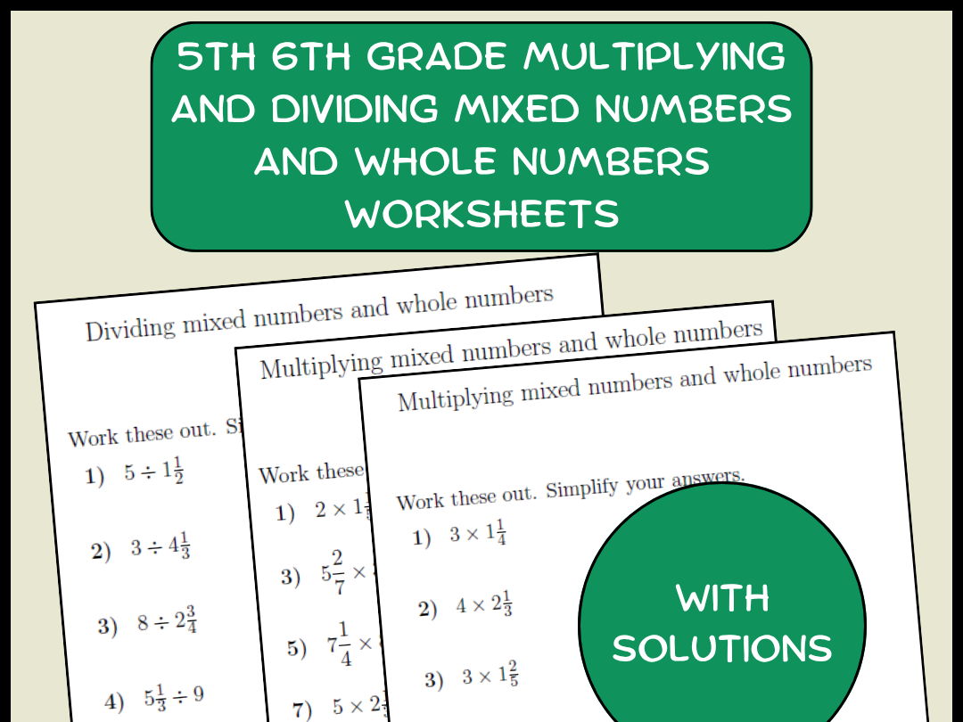 5th 6th Grade Multiplying and Dividing Mixed Numbers and Whole Numbers Worksheets