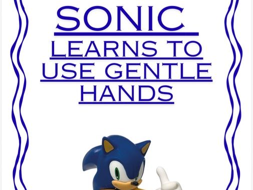 Sonic gentle hands social story