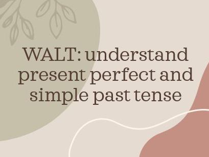 Present Perfect and Simple Past Tense