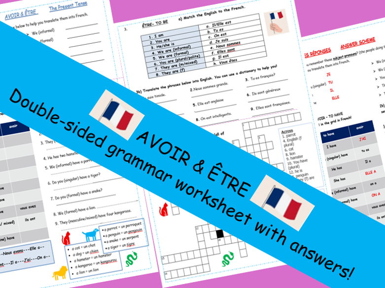 AVOIR & ÊTRE worksheet with ANSWERS