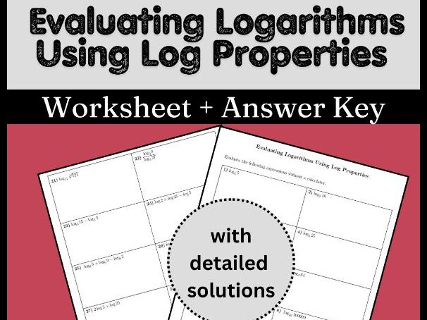 Evaluating Logarithms Using Log Properties Worksheet + Answer Key