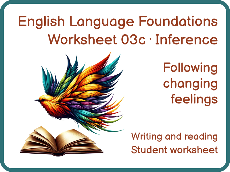 Inference Changing Feelings Worksheet KS3 GCSE English Language 03c