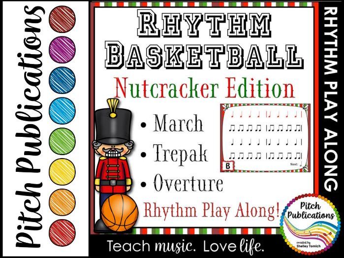 Rhythm Basketball - Nutcracker - 4th/5th Grade Lesson Plan Rhythm Practice Guide