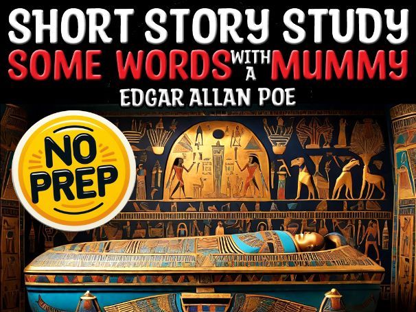 Some Words with a Mummy by Edgar Allan Poe | Q&A Analysis Satire Sub Plan