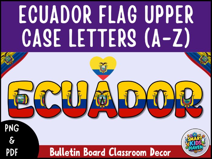 Ecuador Flag Bulletin Board Letters Uppercase Alphabet A-Z Classroom Decor.