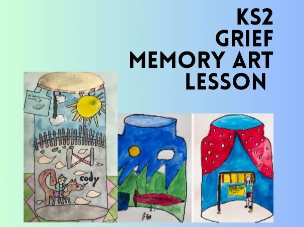 Grief Art Lesson KS2 | Printable Bereavement Support