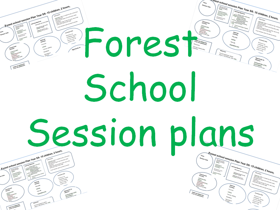 Forest School Lesson Session Plans Teaching Resources Forest School Lesson Session Plans Teaching Resources