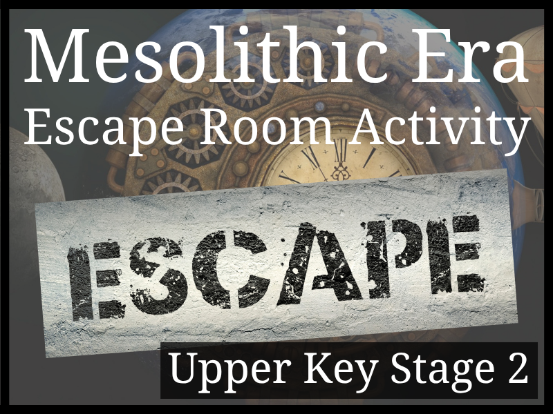 Mesolithic Era Escape Room Activity