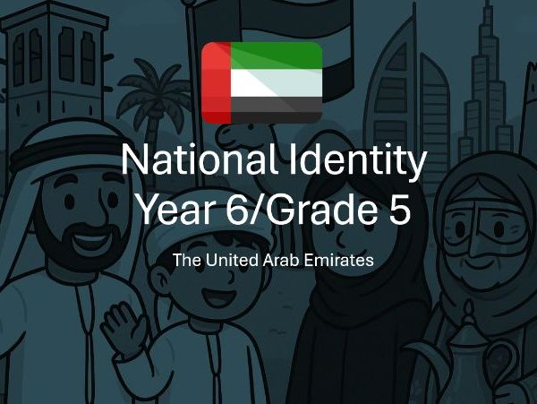 UAE National Identity – Year 6 / Grade 5 (Complete Lesson Pack)
