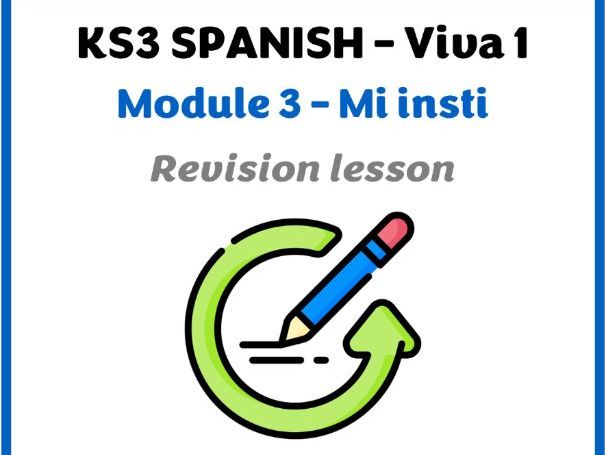 KS3 Spanish - Viva 1 - Módulo 3 (Mi insti) - Revision lesson