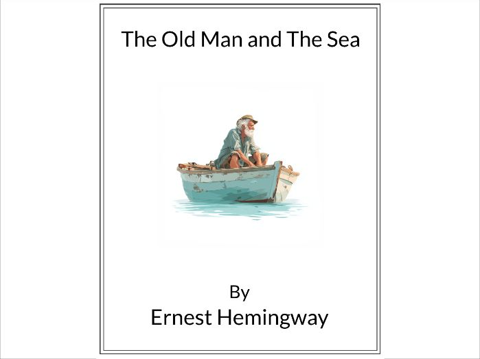 The Old Man and The Sea by Ernest Hemingway * (Lesson Plan)