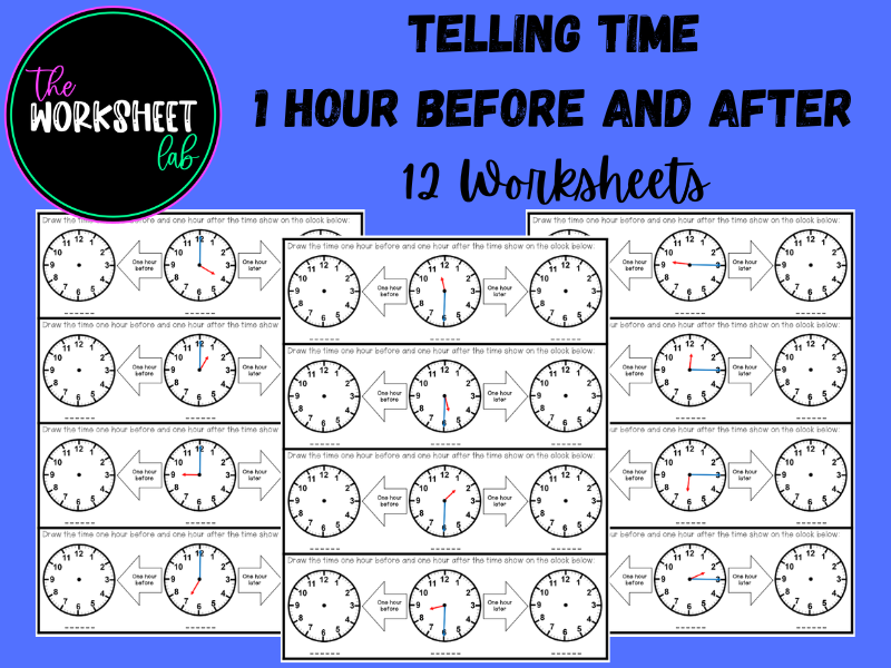Telling Time: 1 Hour Before and After Worksheets