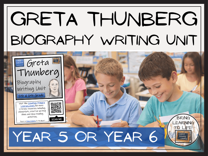 Year 5 or Year 6 Greta Thunberg Biography Writing Unit