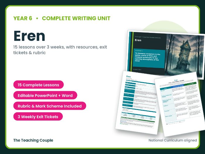 Eren | Year 6 English Unit | 15 Complete Lessons + Resources + Mark Scheme