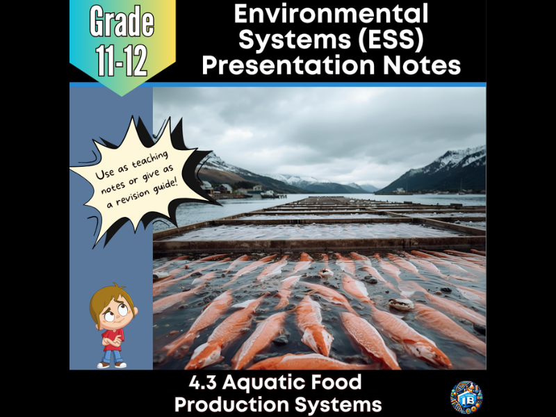 IB DP ESS 4.3 Aquatic Food Production - Teaching Notes & PowerPoint 2026