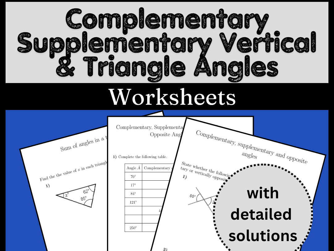 Complementary Supplementary Vertical & Triangle Angles Worksheets