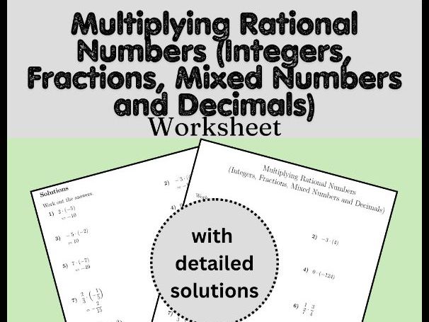 Multiplying Rational Numbers (Integers, Fractions, Mixed Numbers and Decimals) Worksheet