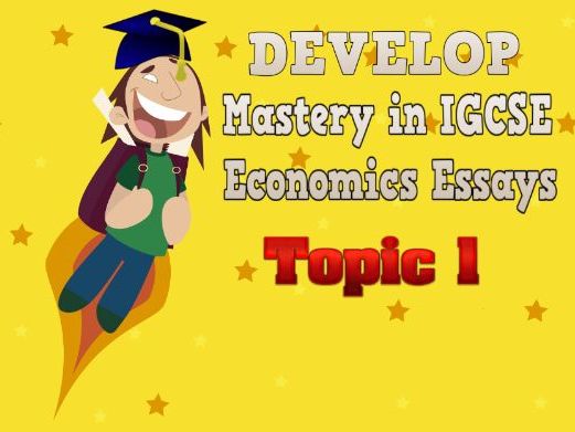 YEAR10 TOPIC-WISE ECONOMICS ESSAY QUESTIONS AND SAMPLE ANSWERS- TOPIC 1: THE BASIC ECONOMIC PROBLEM