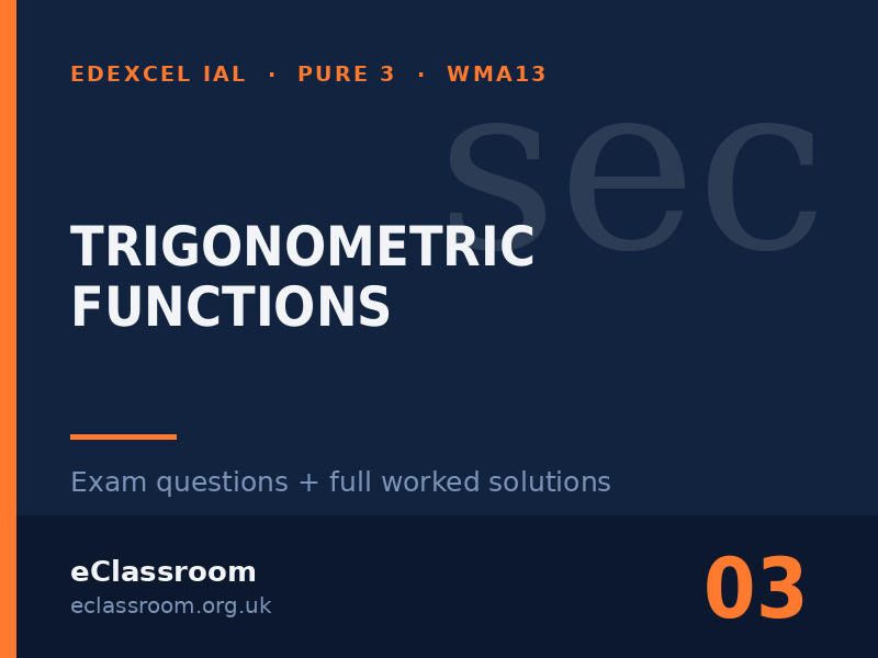 IAL Pure 3 Trigonometric Functions exam questions