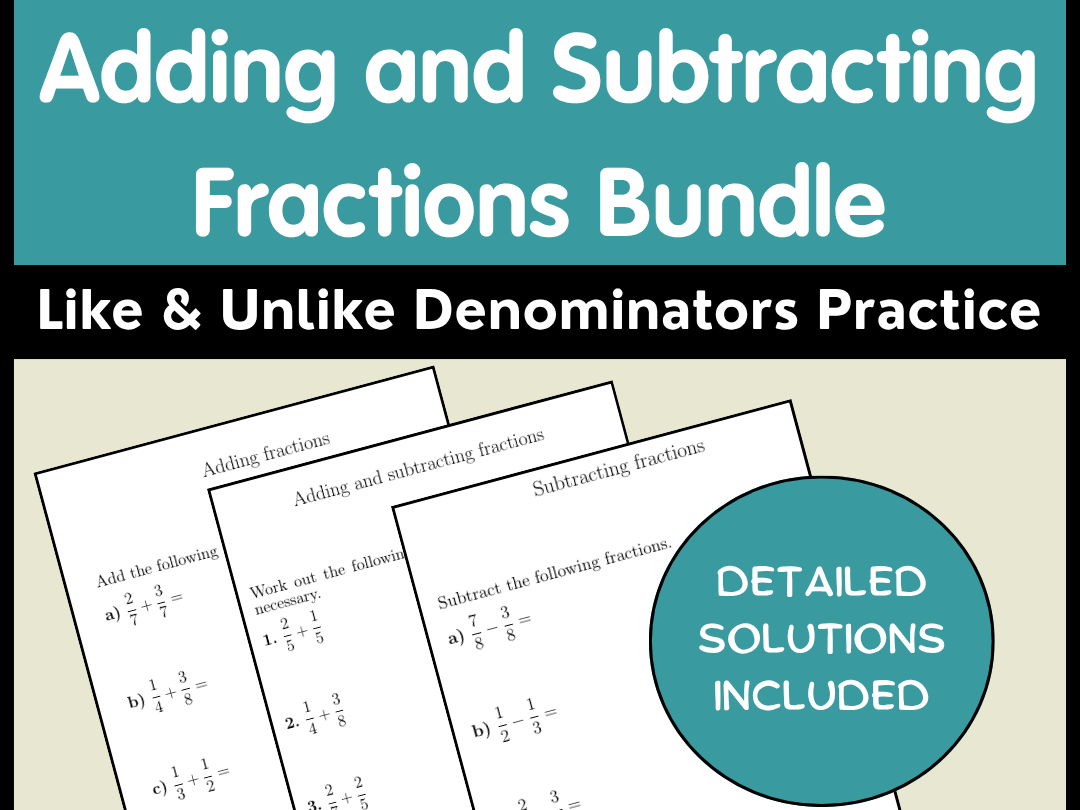 Adding and Subtracting Fractions Bundle | Like & Unlike Denominators Practice