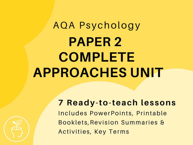 AQA A-Level Psychology: Full Approaches Topic [2025 Specification]