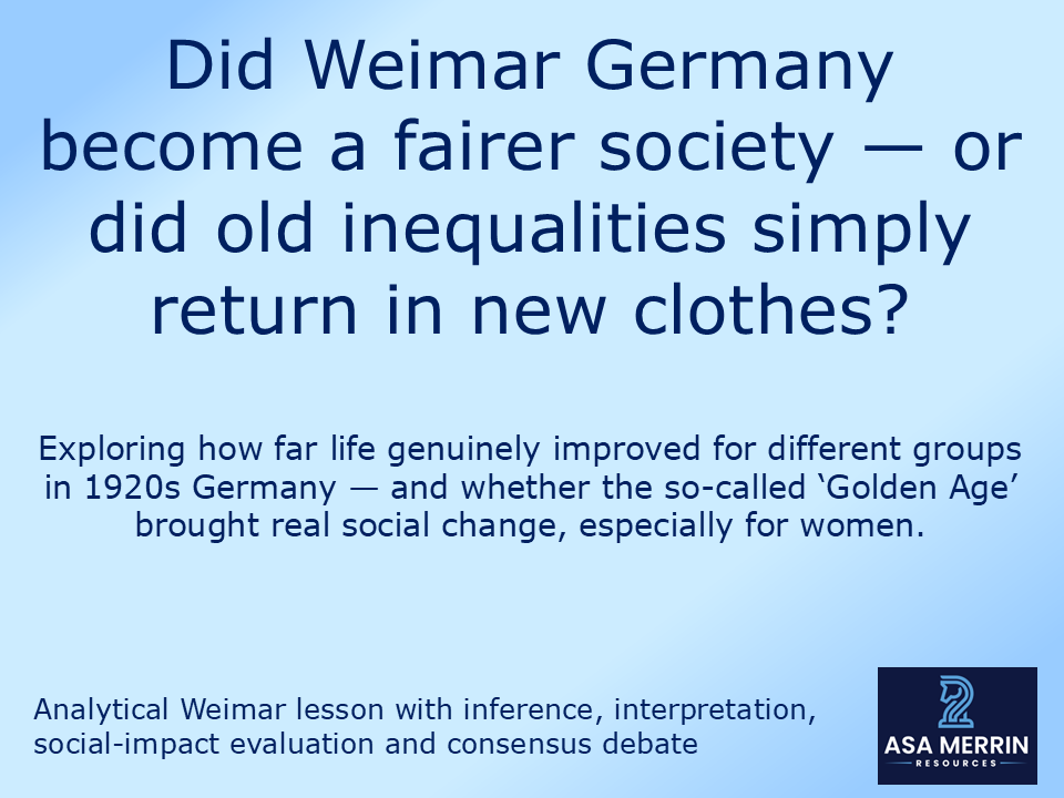 Weimar Germany: Did Society Become Fairer in the 1920s? Fully Resourced GCSE Lesson