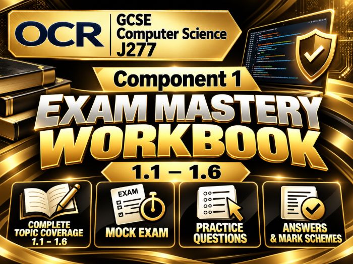 OCR GCSE J277 Computer Science Component 1 Exam Mastery Workbook | 1.1–1.6 | Mock Exam | Answers