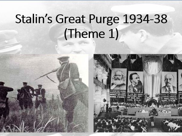 Russia 1917-1991. Theme 1, Lesson 6: The Great Purge 1934-38 (Edexcel A Level History, Paper 1)