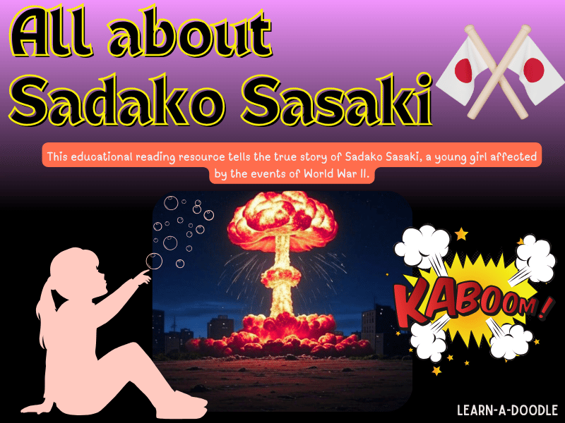 All about Sadako Sasaki and the Impact of World War II on a Young Life