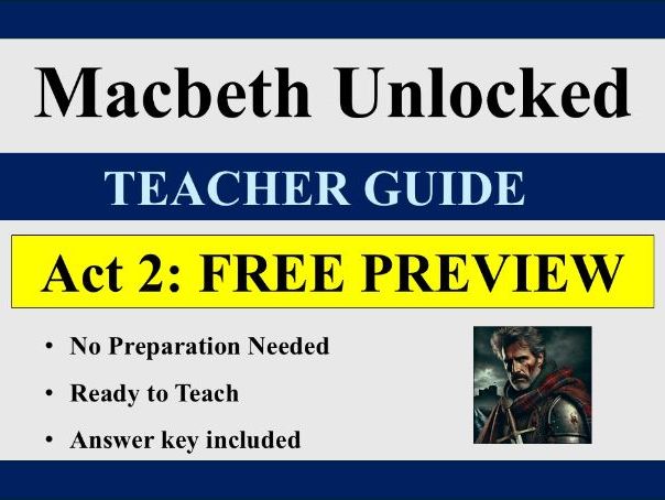 Macbeth Unlocked – Teacher Guide | FREE Preview: Act 2 | Ready to Teach