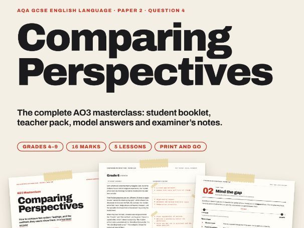 AQA GCSE English Language Paper 2 Question 4 Comparing Perspectives Student Booklet and Teacher Pack