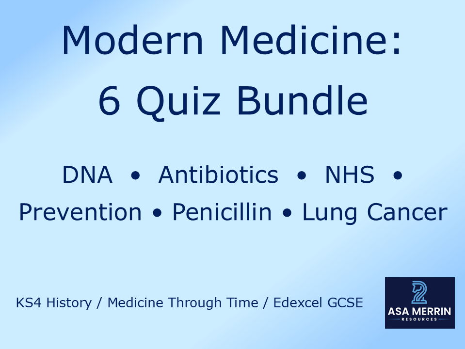 GCSE Medicine Through Time | Modern | 6 Quiz Bundle | Retrieval Practice