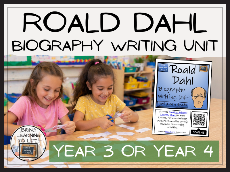 Roald Dahl Biography Writing Unit | Year 3 or Year 4
