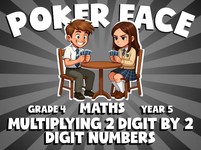 Multiplying 2 Digit by 2 Digit Numbers POKER FACE Maths Game | No-Prep Year 5 Review Activity