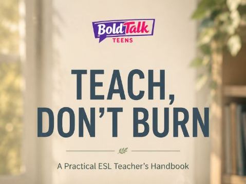 Teach, Don’t Burn: ESL Teacher’s Guide to Burnout & Retention