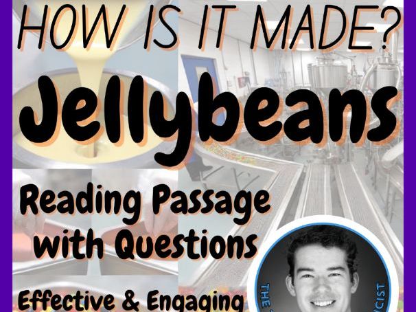 Jellybeans | How is it made? | Design Technology | STEM | Reading Passage