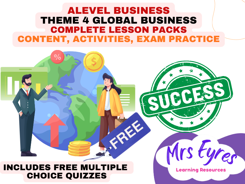 Edexcel A Level Business Theme 4 Global Business - 16 Complete Lesson Packs