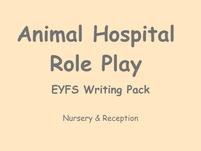 Animal Hospital Role Play EYFS Writing