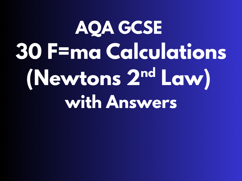 GCSE Physics F = ma Calculations Worksheet | AQA, Edexcel & OCR | Exam Practice + Answers