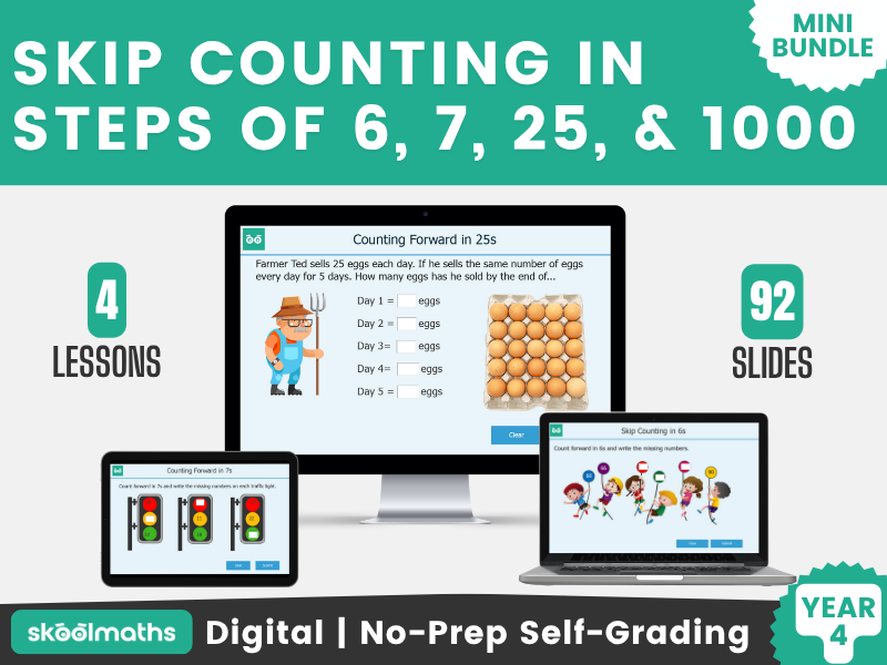 Skip Counting (6, 7, 25 and 1000) - Year 4 Digital Maths Lesson and Activities