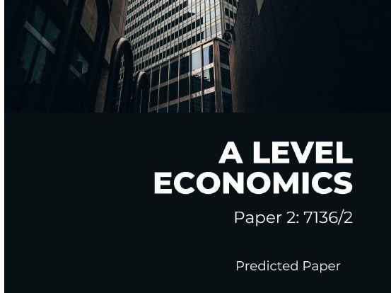 A Level Economics AQA Paper 2  predicted paper and mark scheme